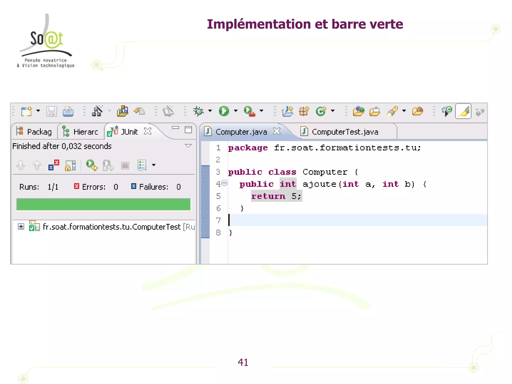Implémentation et barre verte 