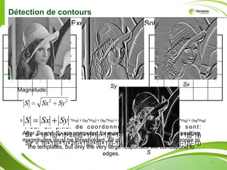 10Segmentation►Split and MergeSplitExempleLa méthode de découpage de l'imageutiliséedanscetalgorithmeestbasésur la notion de .quadtree.Cette structure de donnéesest un arbrequaternaire qui permet de stocker l'image à plusieursniveaux de résolution.Image initialeL’image est stockée dans un arbre. Initialement, arbre racine = image complèteSplit 1Split 2Split 3Homogénéité = critère sur la variance                           de la couleur.