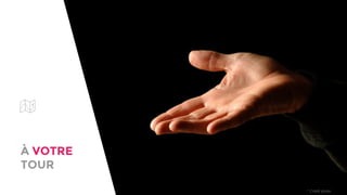 À VOTRE
TOUR
* Crédit photo
 
