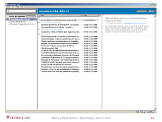 MOS 4.4 Veille Techno - Bibliothèque Janvier 2015 33
 