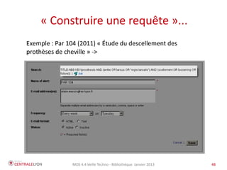 MOS 4.4 Veille Techno - Bibliothèque Janvier 2015 48
Sourcing, veille et microblogging :
monitoring
Les sites de microblogging
permettent de suivre l'actualité
« temps réelle » d'une thématique
 