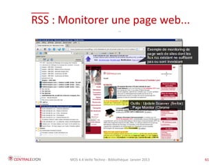 MOS 4.4 Veille Techno - Bibliothèque Janvier 2015 61
STOP !!! Un point sur : « Je prends le
temps d'analyser mon sujet »
● Défricher le sujet
● Définir les termes
● Trouver des termes associés
● Traduire les termes
● Construire une/des requête(s)
 