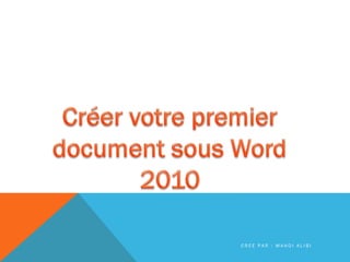 C R É E P A R : M A H D I A L I B I
 