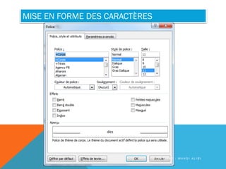 MISE EN FORME DES CARACTÈRES
C R É E P A R : M A H D I A L I B I
 