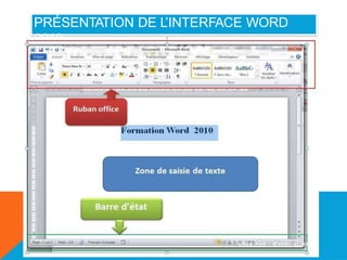 PRÉSENTATION DE L’INTERFACE WORD
2010
C R É E PAR : M AH D I AL I B I
 