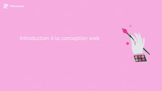 Introduction à la conception web
 