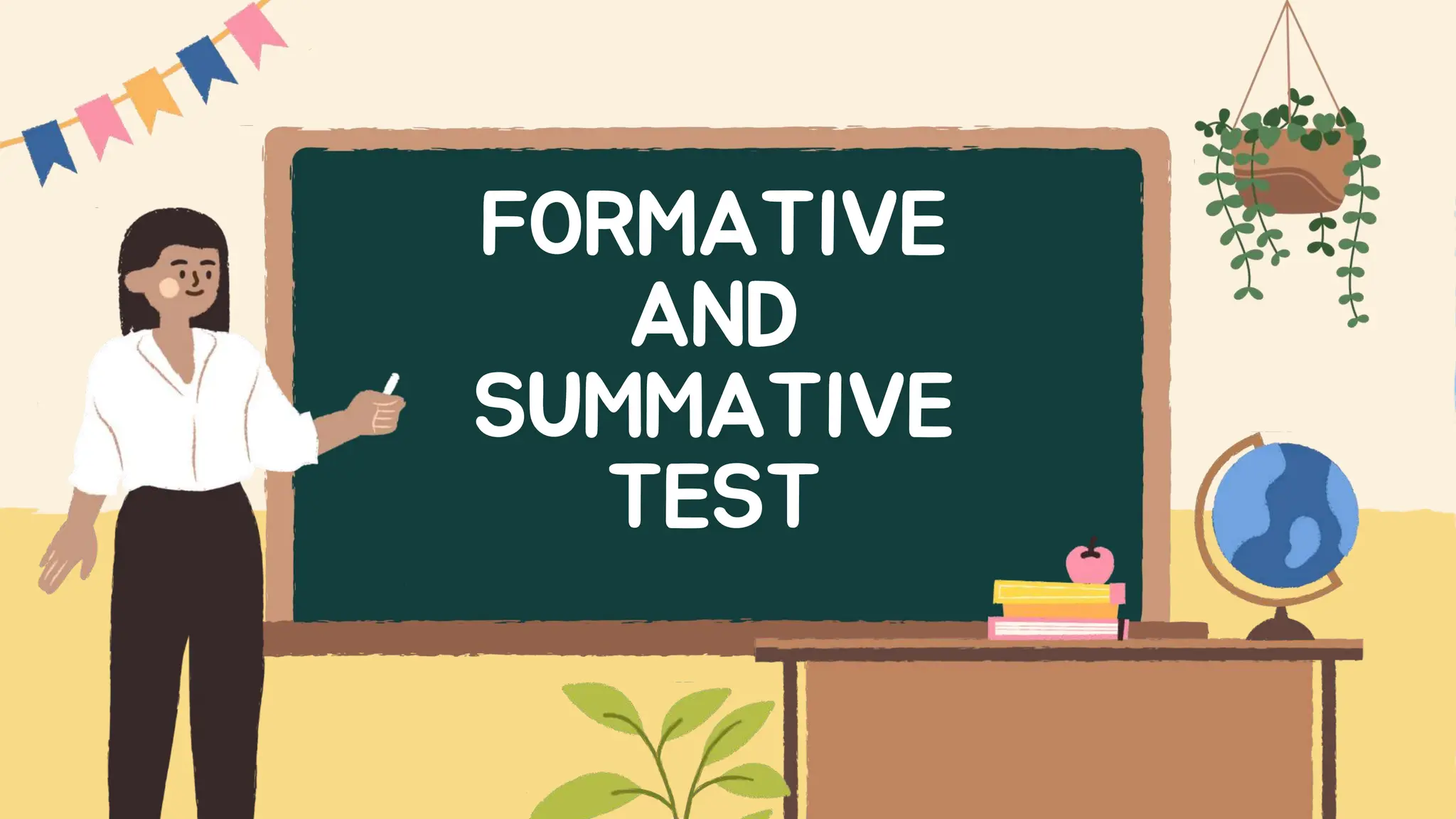 FORMATIVE
AND
SUMMATIVE
TEST
 