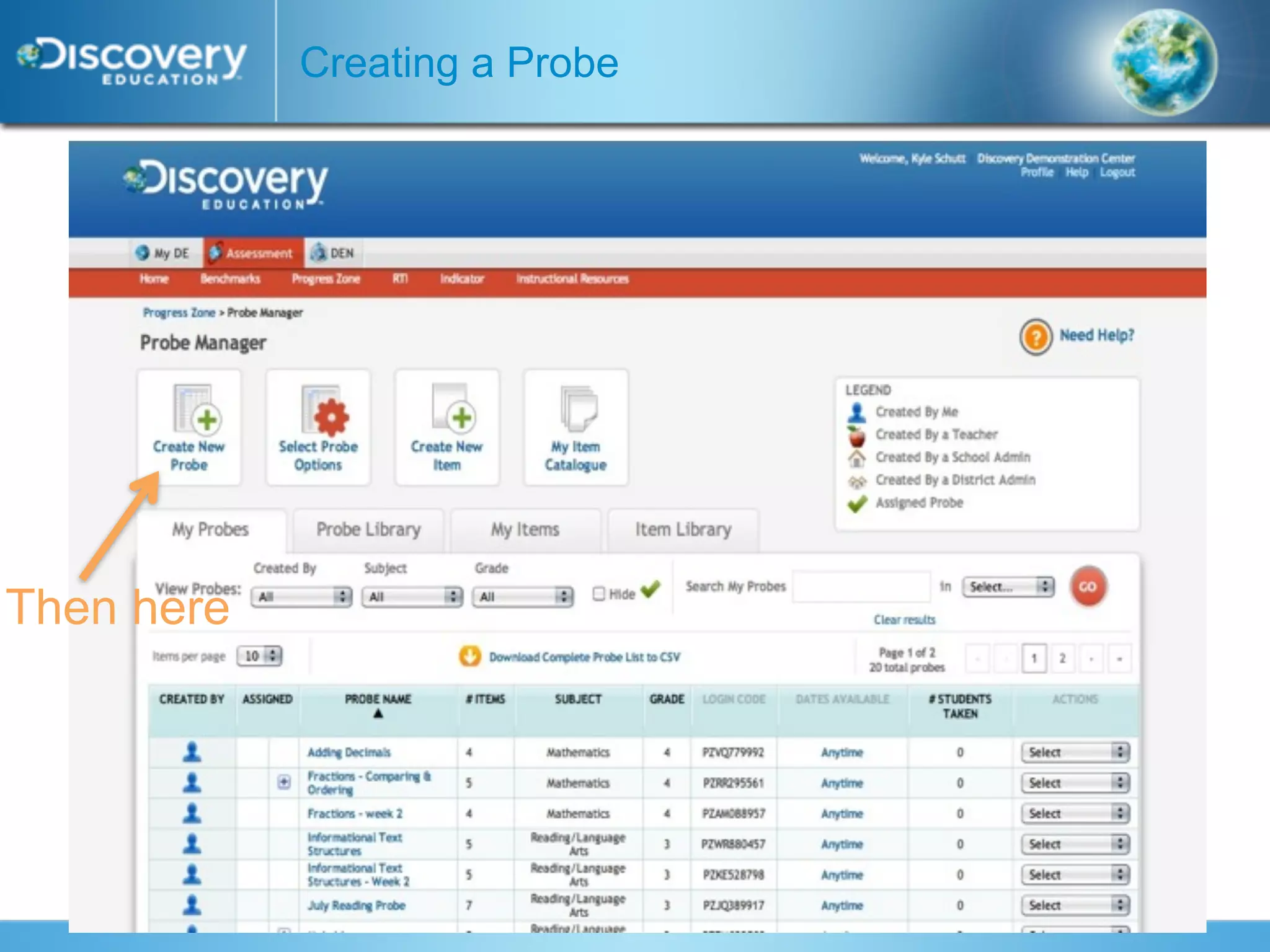 Creating a Probe




Then here
 