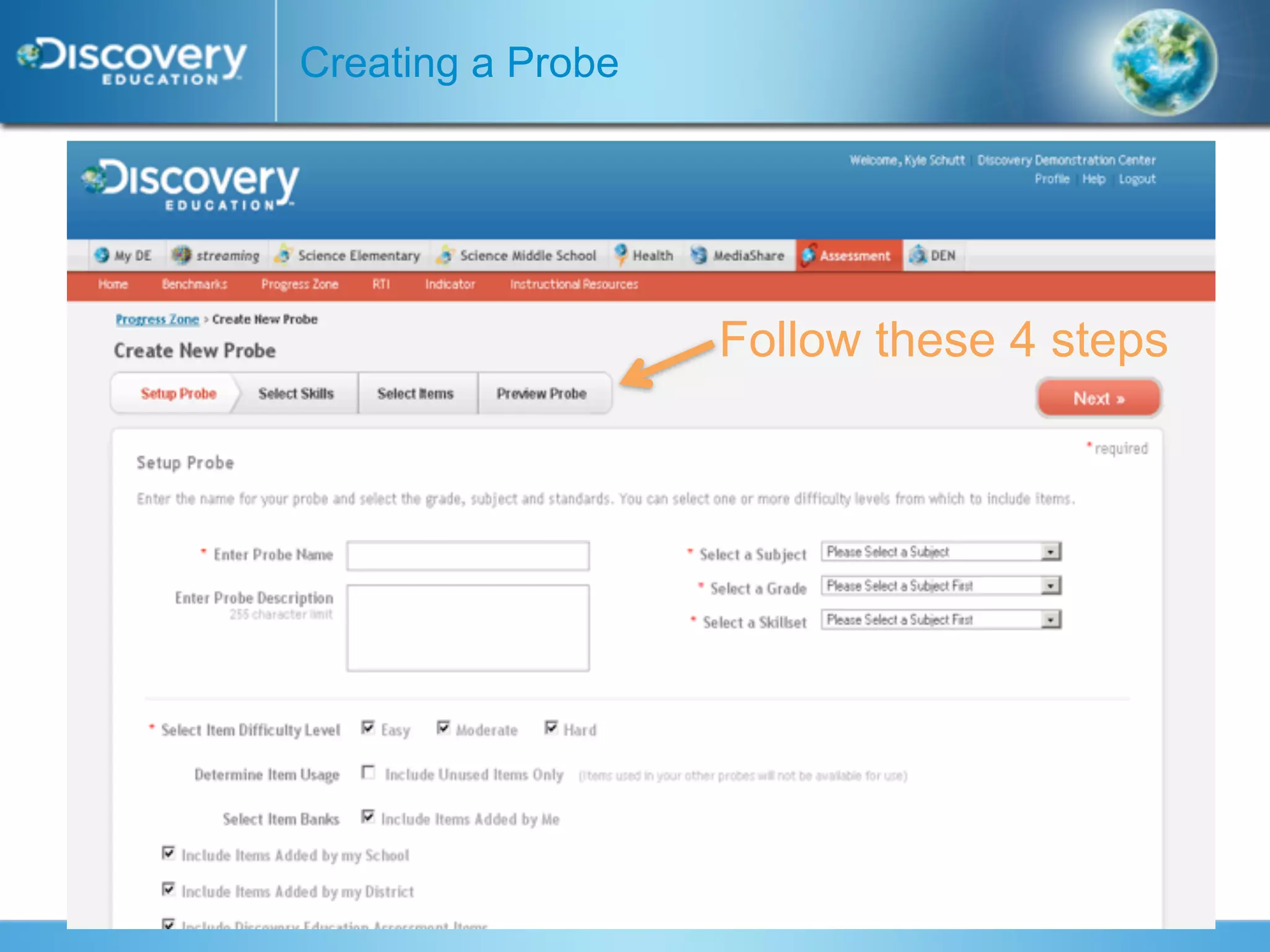 Creating a Probe




                   Follow these 4 steps
 