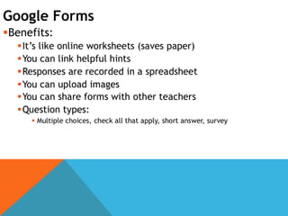 Google Forms
 