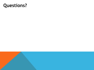Questions?
 