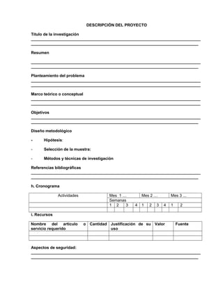 DESCRIPCIÓN DEL PROYECTO
Título de la investigación
______________________________________________________________________...