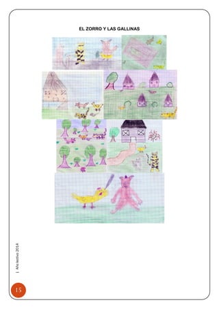 15 
| Año lectivo 2014 
EL ZORRO Y LAS GALLINAS  