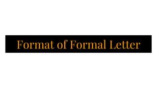 Format of Formal Letter
 