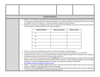 SECUENCIA DIDÁCTICA
 Reuniré a los alumnos en equipos de tres y darles 8 tarjetas en blanco. Ahí deberán poner números de...