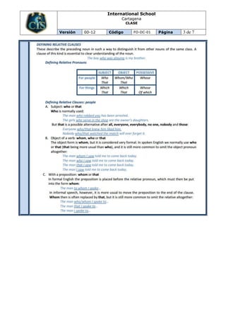 International School
                       Cartagena
                           CLASE

Versión   00-12   Código      FO-DC-01   Página   3 de 7
 