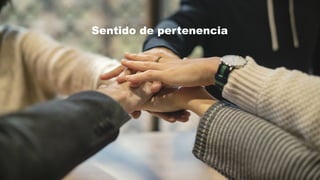 5. El ciudadano en el centro de la comunicación
Sentido de pertenencia
 