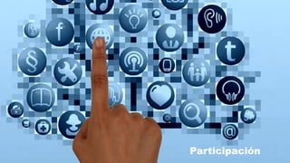 Participación
 