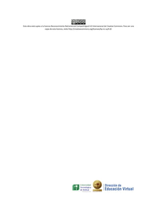 Esta obra está sujeta a la licencia Reconocimiento-NoComercial-CompartirIgual 4.0 Internacional de Creative Commons. Para ver una
copia de esta licencia, visite http://creativecommons.org/licenses/by-nc-sa/4.0/.
 
