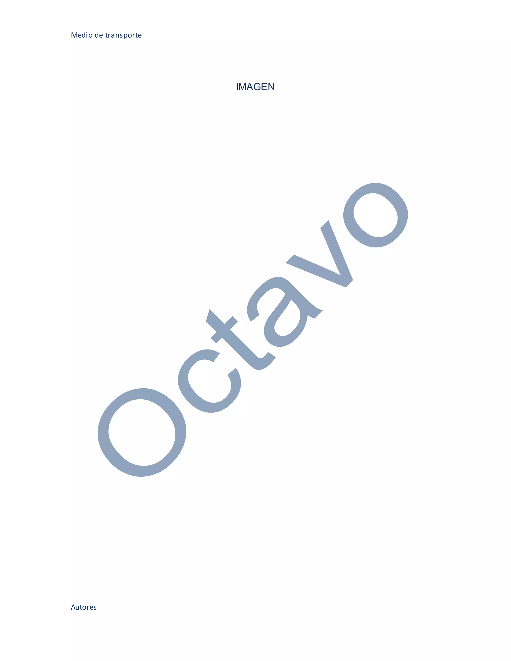 Medio de transporte
Autores
IMAGEN
 