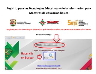 Registro para las Tecnologías Educativas y de la Información para Maestros de educación básica  