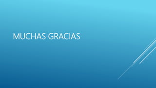 MUCHAS GRACIAS
 