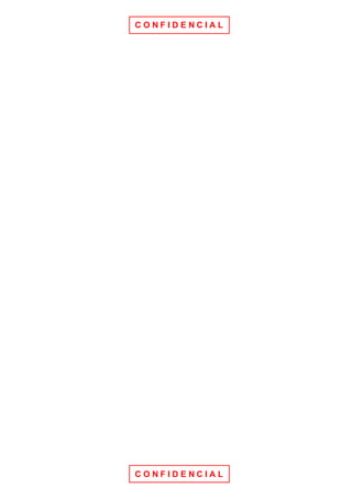 C O N F I D E N C I A L
C O N F I D E N C I A L
 