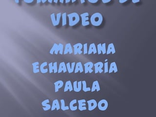 Mariana
Echavarría
   Paula
 Salcedo
 