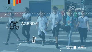 NOVO
ENSINO MÉDIO
AGENDA
 