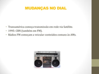 Rede Transamérica adquire os direitos para transmitir no rádio os
