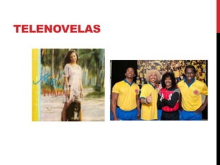 TELENOVELAS
 