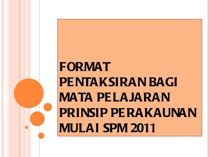 Format Prinsip Perakaunan Bermula 2011