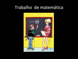 Trabalho  de matemática 