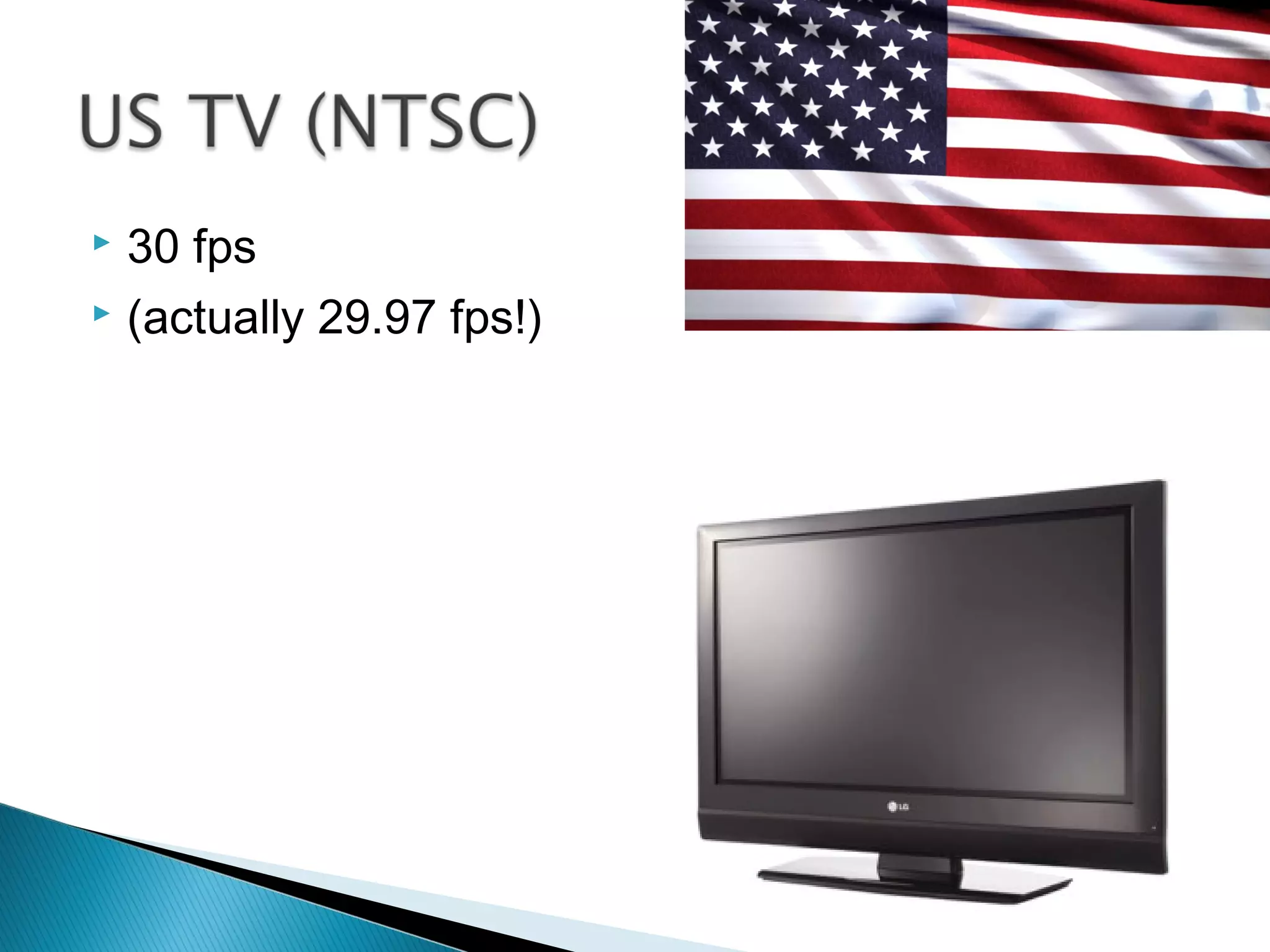  50 fps (ideally)
 