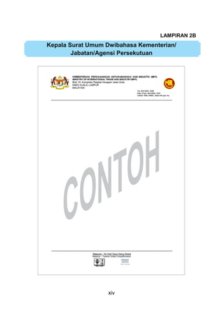 xiv
LAMPIRAN 2B
Kepala Surat Umum Dwibahasa Kementerian/
Jabatan/Agensi Persekutuan
 