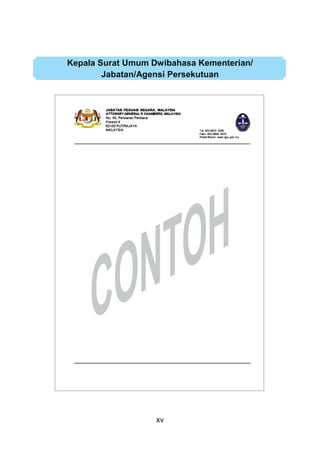 xv
Kepala Surat Umum Dwibahasa Kementerian/
Jabatan/Agensi Persekutuan
 