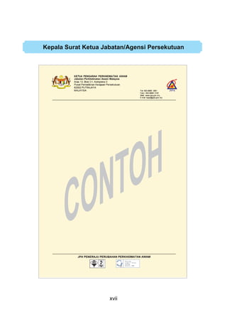 xvii
Kepala Surat Ketua Jabatan/Agensi Persekutuan
 