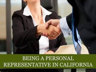 Guide to Personal Representative in California