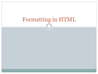 Formatting in html | PPT