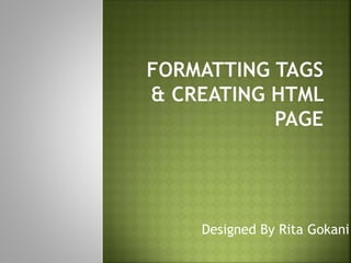Formatting Tags & Creating Html Page | PPT