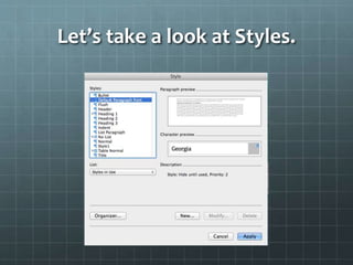Let’s take a look at Styles.
 