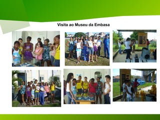 Visita ao Museu da Embasa
 