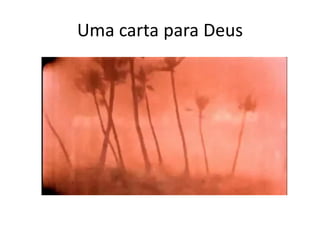 Uma carta para Deus
 