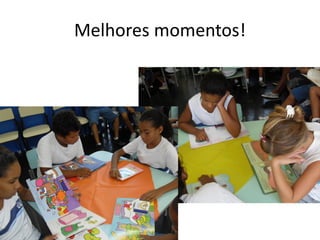 Melhores momentos!
 