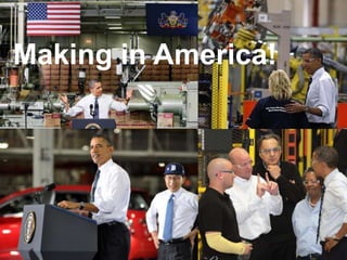 Making in America! 
 