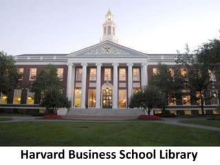 Harvard Business School Library 
 