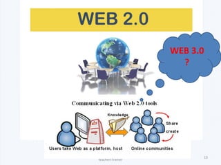 Antonio Saraceno, docente di e-learning -
teachers'trainer
13
WEB 3.0
?
 