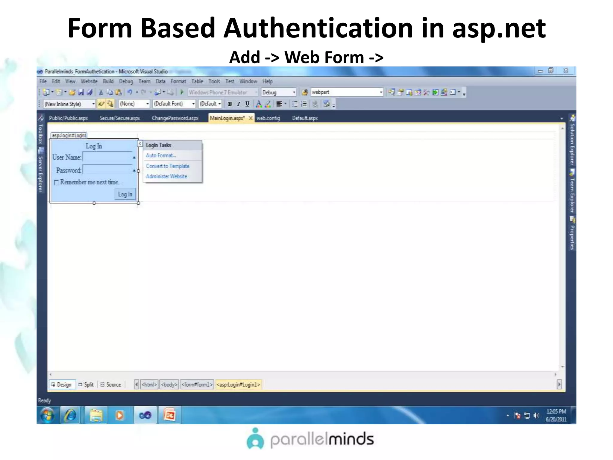 Form Based Authentication in asp.netAdd -> Web Form ->