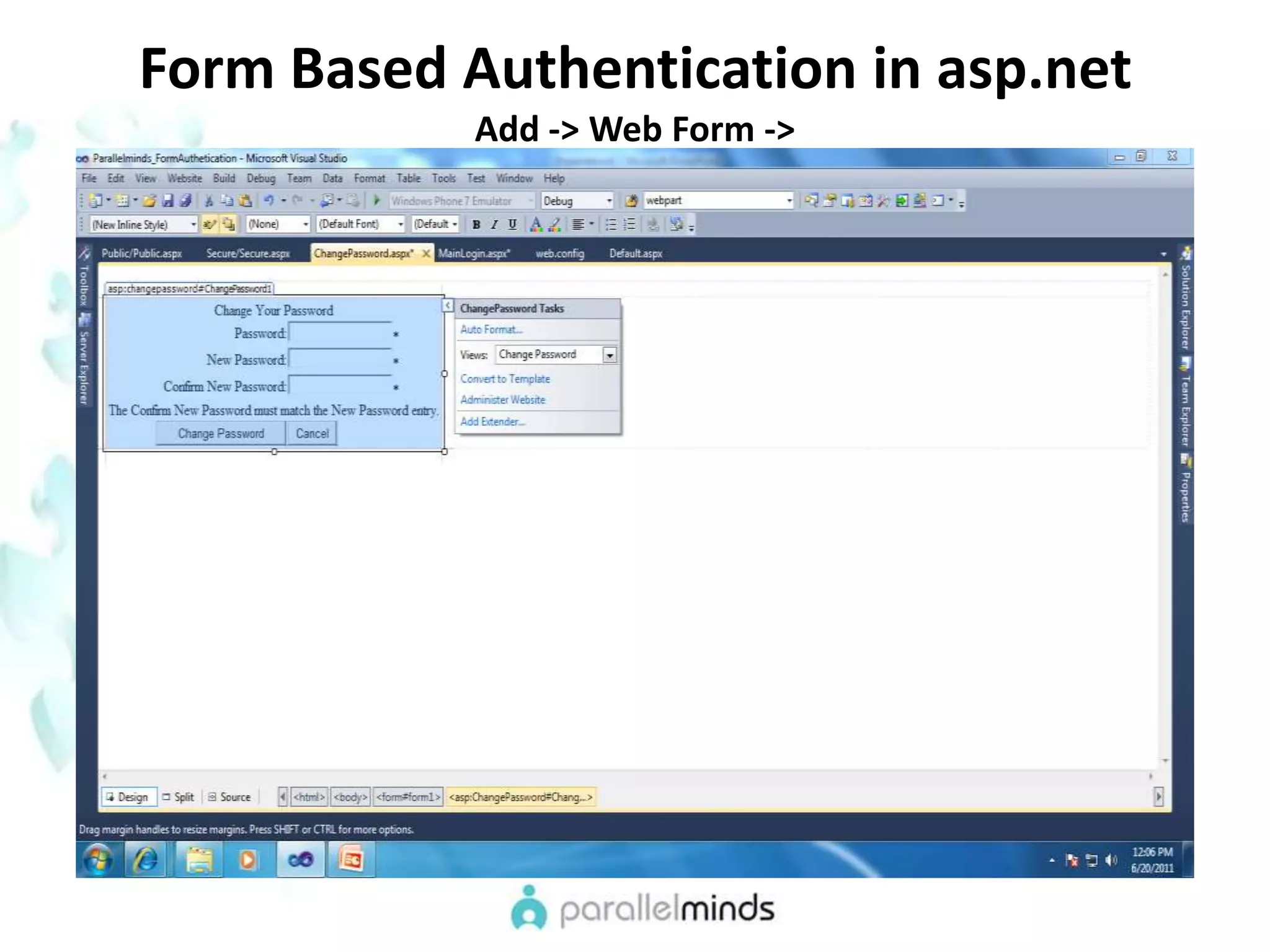 Form Based Authentication in asp.netAdd -> Web Form ->