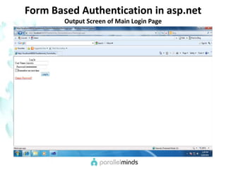 Form Based Authentication in asp.netOutput Screen of Main Login Page
